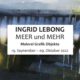 Ingrid Lebong - Meer und mehr, BBK Saarland